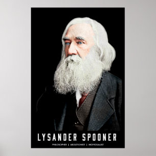 Lysander Spooner Colorized  Poster
