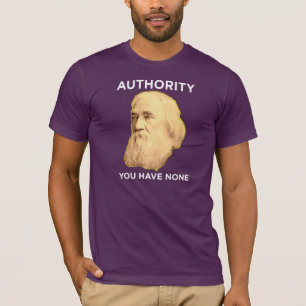 Lysander Spooner No Authority T-shirt
