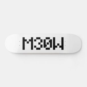 M30W [Dierengeluiden in leetspreken] Skateboard