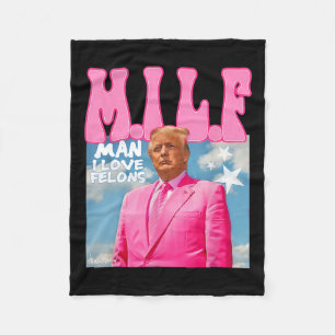 M.i.l.f Man I Love Felons Funny Trump Pink 2024 EL Fleece Deken