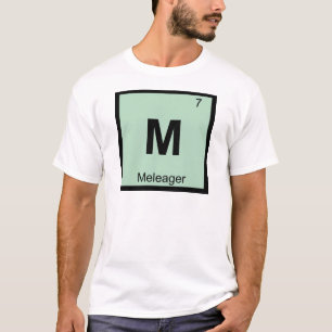 M - Meleager Griekse Scheikunde Periodiek Systeem  T-shirt