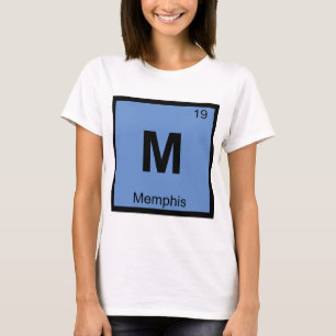 M - Memphis Tennessee Scheikunde Periodiek Systeem T-shirt