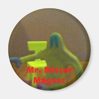 M. Mister Magnet