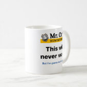 M. Mug Cow. Ça ne marchera jamais. Mais... (Devant droit)
