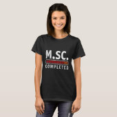 M Sc voltooide Masters Degree Master of Science T-shirt (Voorkant volledig)