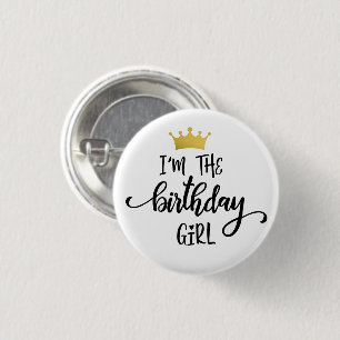 "'m the Birthday Gir:"l Crown Ronde Button 3,2 Cm