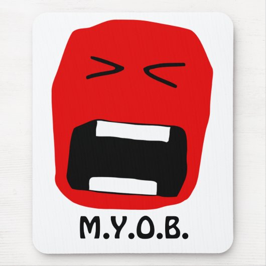 M.Y.O.B. Tapis de souris (Devant)