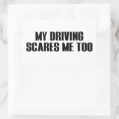 Ma Conduite Me Fait Peur Trop Sticker (Sac)