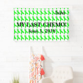 Ma dernière bannière de célébration de chimio (En situation)