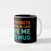 Ma Fille Favorite En Droit M'A Donné Cette Mug (Devant droit)