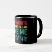 Ma gendre préférée m'a donné cette tasse (Devant droit)
