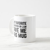 Ma Gendre Préférée M'a Donné Cette Tasse (Devant gauche)