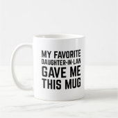 Ma Gendre Préférée M'a Donné Cette Tasse (Gauche)