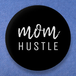 Ma Hustle   Modern Script Black Moederdag Ronde Button 5,7 Cm