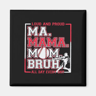 Ma Mama Moeder Bruh Bysebyll Moeder Luid En Trots Magneet