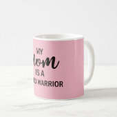 Ma maman est une tasse de café fibro de guerrier (Devant droit)