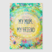 Ma Maman, Mon Ami, Jolie Carte Magnétique Florale (Devant)