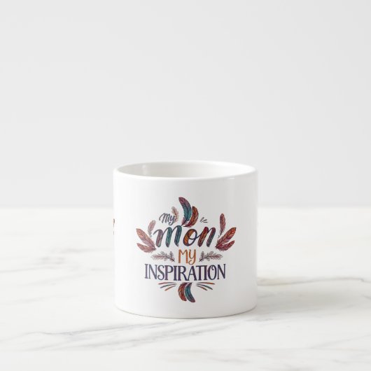 Ma maman, Mon Inspiration - Conception de Mug Espr (Devant)