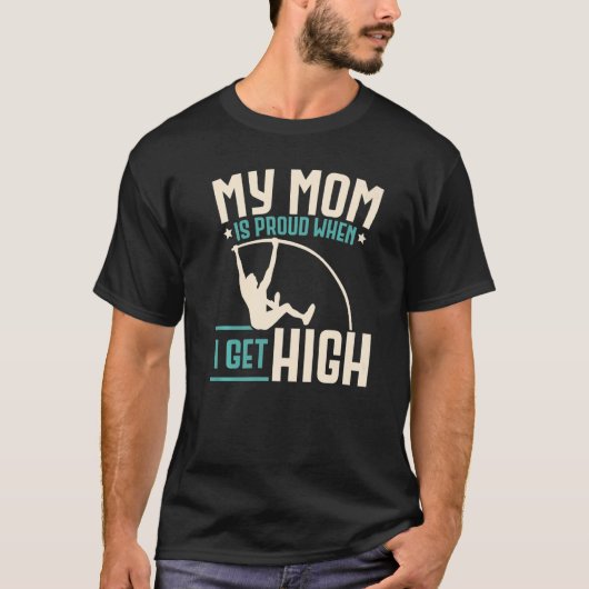 Ma Mère Est Fière Quand Je Deviens Pole Haut Pole (Devant)