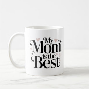 Ma Mère est la Meilleure Tasse à l'Écriture Élégan