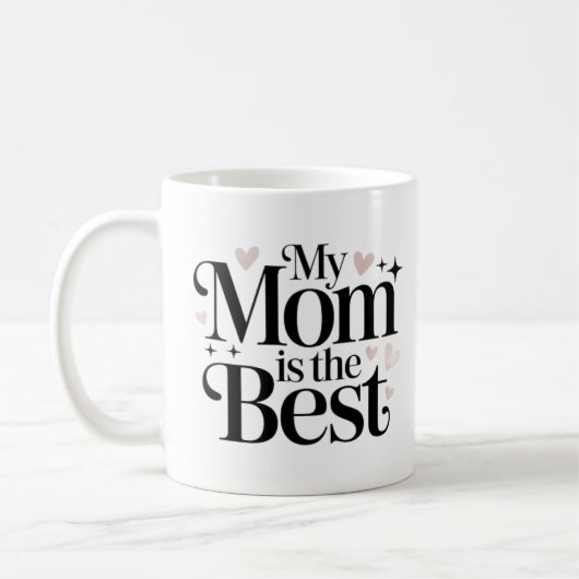 Ma Mère est la Meilleure Tasse à l'Écriture Élégan (Gauche)