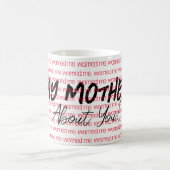 Ma mère m'a prévenu de toi Mug (Centre)