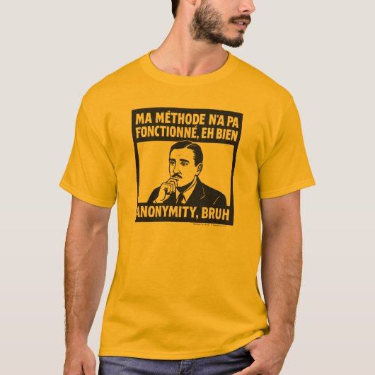Ma méthode n'a pas fonctionné - French - T-Shirt b (Devant)