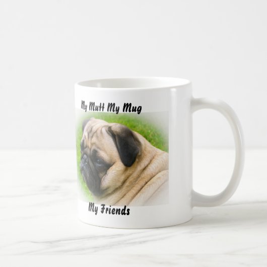 Ma Mug Ma Mug Mes Amis. (Droite)