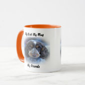 Ma Mug Ma Mug Mes Amis. (Devant gauche)