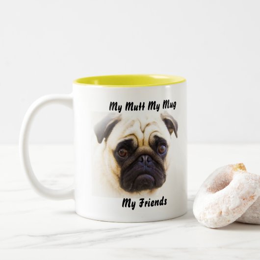 Ma Mug Ma Mug Mes Amis. (Avec donut)
