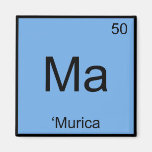 Ma - 'Murica Chemie Element Symbool Amerika T-shir Magneet