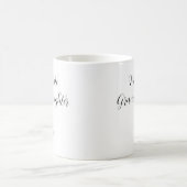 Ma petite-fille préférée m'a donné cette tasse (Centre)