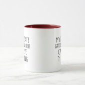 Ma petite-fille préférée m'a donné cette tasse (Centre)