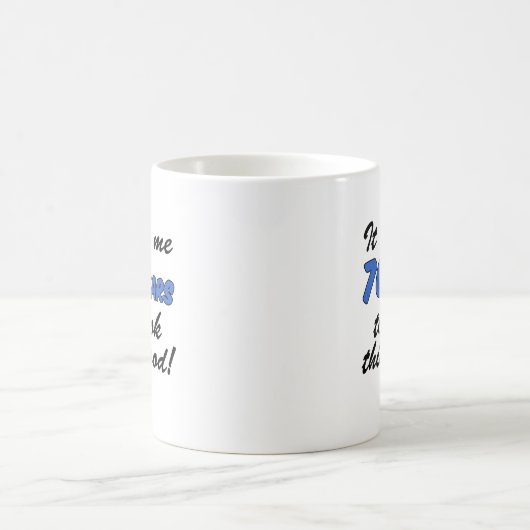 M'a pris 70 ans de tasse (Centre)