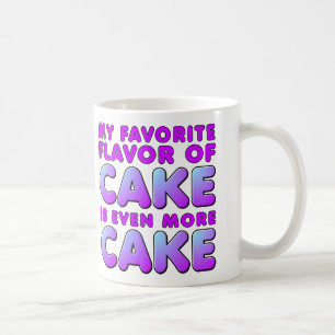 Ma saveur préférée de gâteau Tasse drôle ou tasse