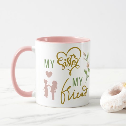 Ma Soeur Mon Ami Café Mug (Avec donut)