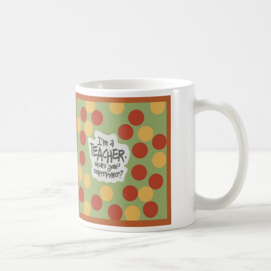 Ma tasse de café Super Power (Droite)