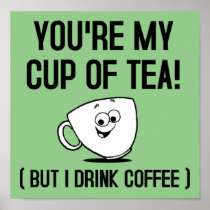 Ma tasse de thé bois du café Affiche drôle