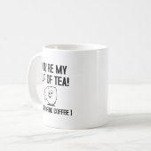 Ma tasse de thé Mug drôle (Devant gauche)