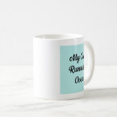 Ma tasse déborde Mug  (Devant droit)
