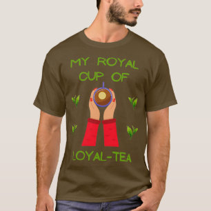 Ma tasse royale d'amoureux du thé loyal, son sweat