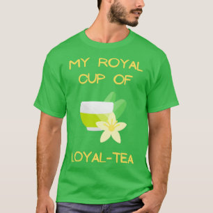 Ma tasse royale d'amoureux du thé loyal, son sweat