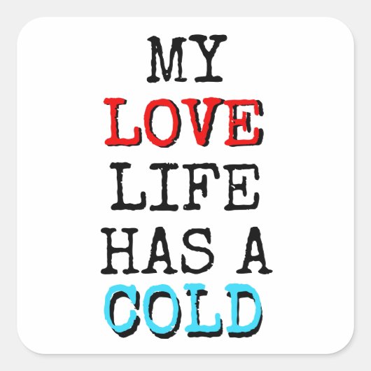Ma vie amoureuse a un autocollant drôle froid (Devant)