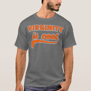 maagdelijkheid is koele maagd t-shirt