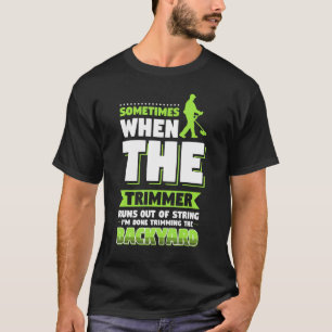 maaien gazon landschap trimmer t-shirt