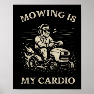 Maaien Is Mijn Cardio Grappig Vaderdag Grasmaaier Poster