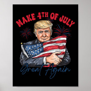 Maak 4 juli weer groot, grapje Trump patriottisch Poster