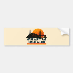 Maak Alcatraz weer geweldig grappig Bumpersticker