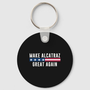 Maak Alcatraz weer geweldig Grappige Trump Mannen Sleutelhanger
