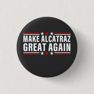 Maak Alcatraz weer geweldig Ronde Button 3,2 Cm